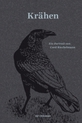 weiterlesen: gro-wrü-gri. »Krähen« herausgegeben von Cord Riechelmann und Judith Schalansky. Aus der Reihe Naturkunden.
