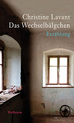 weiterlesen: Christine Lavant »Das Wechselbälgchen«