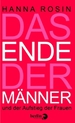 weiterlesen: „Mann aus Pappe“ versus „Plastikfrau“ »Das Ende der Männer« von Hanna Rosin.