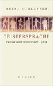 weiterlesen: Gespenster. »Geistersprache« - Zweck und Mittel der Lyrik von Heinz Schlaffer.
