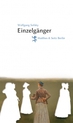 weiterlesen: Auf sich gestellt. »Einzelgänger« von Wolfgang Sofsky