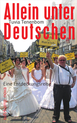weiterlesen: Ich kann die Deutschen nicht lieben