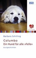 Columbo - ein Hund für alle ´Felle` von Barbara Schilling Buch bestellen