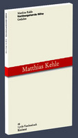 Vorübergehende Nähe von Matthias Kehle Buch bestellen