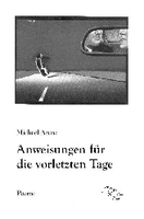 Anweisungen für die vorletzten Tage von Michael Arenz Buch bestellen