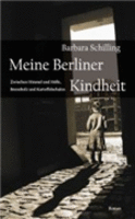Meine Berliner Kindheit von Barbara Schilling Buch bestellen
