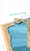 Vor dem Wetter von Sylvia Geist Buch bestellen