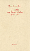 Gedichte und Prosagedichte 1949 - 2001 von Hans-Jürgen Heise Buch bestellen