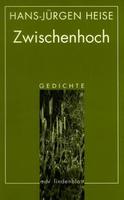 Zwischenhoch. Gedichte von Hans-Jürgen Heise Buch bestellen