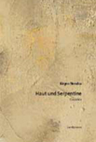 Haut und Serpentine von Jürgen Nendza Buch bestellen