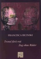 Zug ohne Räder von Francisca Ricinski Buch bestellen