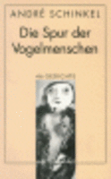 Die Spur der Vogelmenschen von André Schinkel Buch bestellen