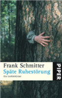 Späte Ruhestörung. Ein Krefeld-Krimi von Frank Schmitter Buch bestellen