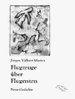 Flugzeuge über Flugenten von Jürgen Völkert-Marten Buch bestellen