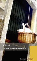 viktor Die Entlassung aus dem Paradies von Erika Kronabitter Buch bestellen