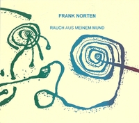 Rauch aus meinem Mund von Frank Norten