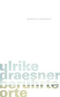 berührte orte von Ulrike Draesner Buch bestellen