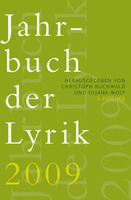 Beitrag in: Jahrbuch der Lyrik 2009 von Christa Wißkirchen Buch bestellen