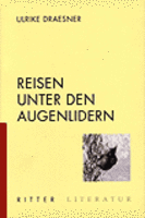Reisen unter den Augenlidern von Ulrike Draesner Buch bestellen