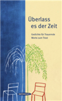 Überlass es der Zeit von Siegfried Völlger Buch bestellen