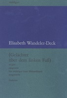 (Gelächter über dem linken Fuß) von Elisabeth Wandeler-Deck Buch bestellen