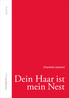 Dein Haar ist mein Nest von Charlotte Ueckert Buch bestellen