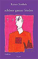 schöner ganzer frieden von Rainer Strobelt Buch bestellen