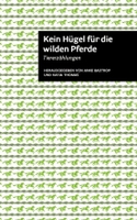 Kein Hügel für die wilden Pferde von Carl-Christian Elze Buch bestellen