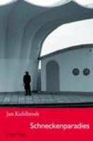 Schneckenparadies von Jan Kuhlbrodt Buch bestellen