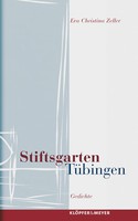 Stiftsgarten,Tübingen von Eva Christina Zeller Buch bestellen - Klöpfer und Meyer