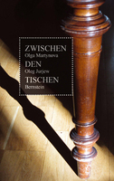 ZWISCHEN DEN TISCHEN von Oleg Jurjew Buch bestellen - Bernstein Verlag Bonn