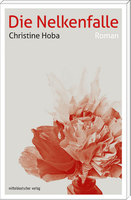 Die Nelkenfalle von Christine Hoba Mitteldeutscher Verlag
