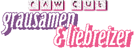 grausamen und liebreizer