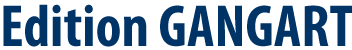 Edition GangART