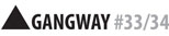 Gangway #33/34