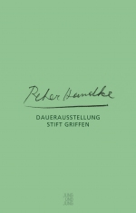 Peter Handke – Dauerausstellung Stift Griffen