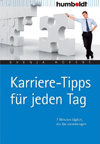 Karriere-Tipps für jeden Tag. 7 Minuten täglich, die Sie voranbringen