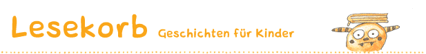 Lesekorb - Geschichten für Kinder