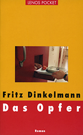 das-opfer Fritz H. Dinkelmann: Das Opfer