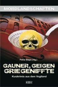 Gauner, Gifte, Griegeniffte