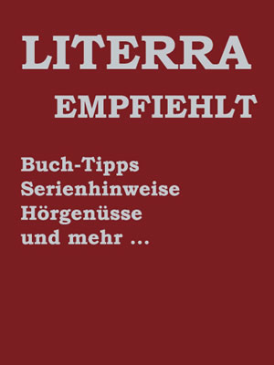 LITERRA EMPFIEHLT