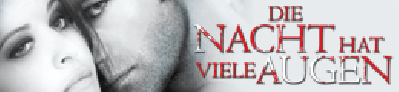 Die Nacht hat viele Augen
