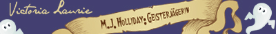 M.J. Holliday - Geisterjgerin