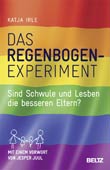 Katja Irle: Das Regenbogen-Experiment