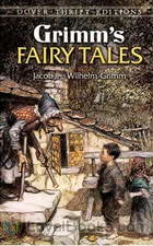 Grimms' Fairy Tales by Jacob & Wilhelm Grimm
