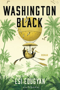 Washington Black
 - Esi Edugyan - Taschenbuch