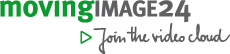 MovingIMAGE24 - Join the video cloud