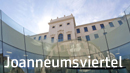 Joanneumsviertel