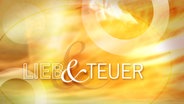 Logo der Sendung Lieb und Teuer © NDR 