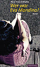 Cover: Maria Teresa Andruetto: Wer war Eva Mondino?. Roman